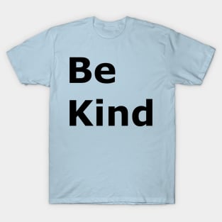 Be Kind T-Shirt